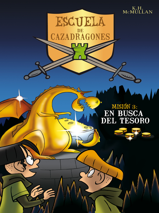 Title details for En busca del tesoro (Escuela de Cazadragones 3) by K. H. McMullan - Available